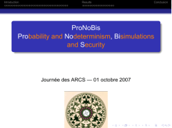 ProNoBis Probability and Nodeterminism, Bisimulations and Security