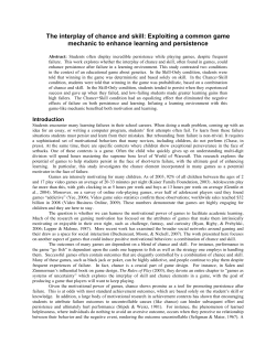 The interplay of chance and skill: Exploiting a common game