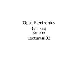 Opto-Electronics (ET * 421) FALL-213 Lecture# 02