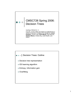 CMSC726 Spring 2006: Decision Trees