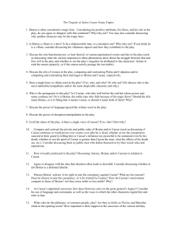 The Tragedy of Julius Caesar Essay Topics 1. Brutus is often