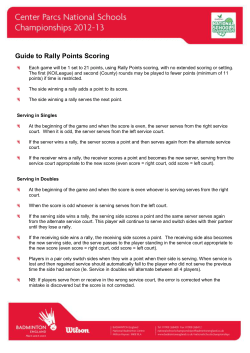 Guide to Rally Points Scoring Each game will be 1 set to 21 points