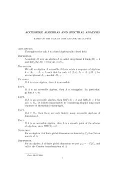 ACCESSIBLE ALGEBRAS AND SPECTRAL ANALYSIS Assumption