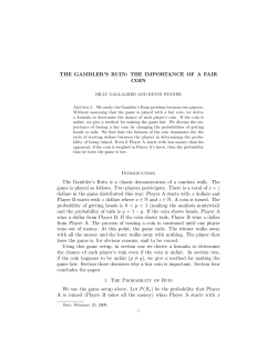 THE GAMBLER`S RUIN: THE IMPORTANCE OF A FAIR COIN