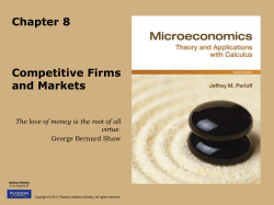 Ch. 8: Competitive Firms and Markets