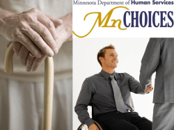 6 What is MnCHOICES? - Minnesota Department of Human Services