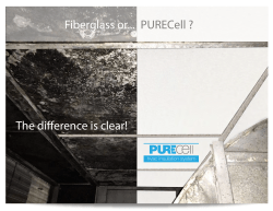 The di erence is clear! PURECell ? Fiberglass or