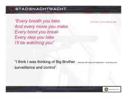 Every breath you take And every move you make