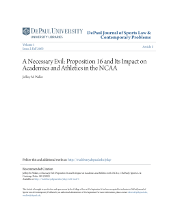 A Necessary Evil: Proposition 16 and Its Impact on