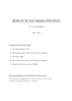 Reader for the course Quantum Field Theory W.J.P. Beenakker