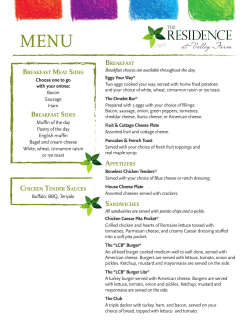 BREAkFAST Breakfast choices are available throughout the day