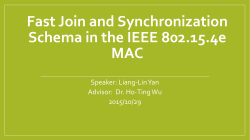 Fast Join and Synchronization Schema in the IEEE 802.15.4e MAC