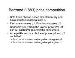 Bertrand (1883) price competition.