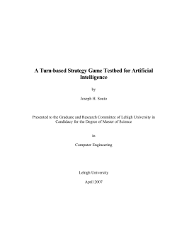 A Turn-based Strategy Game Testbed for Artificial