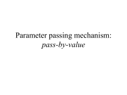Parameter passing mechanism: pass-by-value