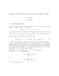 Riemann is the Mann! (But Lebesgue may besgue to differ.)