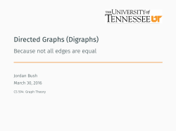 Directed Graphs (Digraphs) - Because not all edges - UTK-EECS
