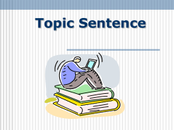 Activity 3: Write a good topic sentences for the following paragraphs