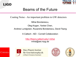 Optimal Light Beams for future LIGO Interferometers Mihai