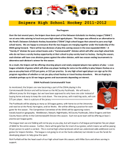 Snipers High School Hockey 2011-2012 The Program Over the last