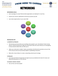 NETWORKING GOALS: &bull; Gain knowledge of a career field and what