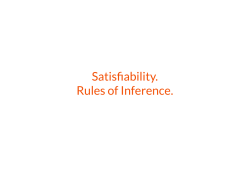 Satisfiability. Rules of Inference.