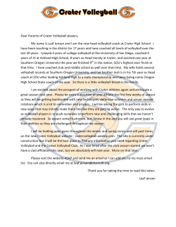 Dear Parents of Crater Volleyball players, My name is Leaf Jensen