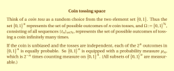 Coin tossing space Think of a coin toss as a random choice from the