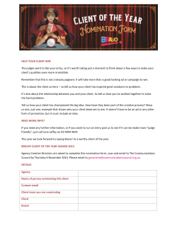 HELP YOUR CLIENT WIN The judges want to like your entry, so it`s