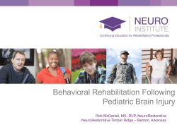 Behavioral Rehabilitation Following Pediatric