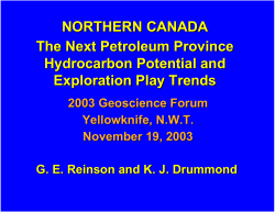 NORTHERN CANADA The Next Petroleum Province Hydrocarbon Potential