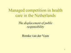 Managed competition in health care in the Netherlands