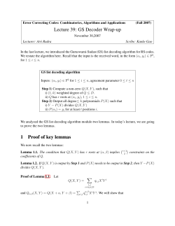 Lecture 39: GS Decoder Wrap-up 1 Proof of key lemmas