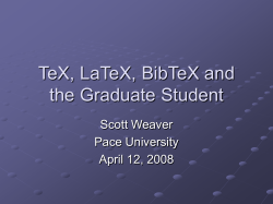 TeX, LaTeX, BibTeX and the Graduate Student