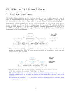 CS188 Summer 2014 Section 3: Games