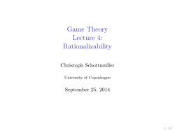 Game Theory Lecture 4: Rationalizability