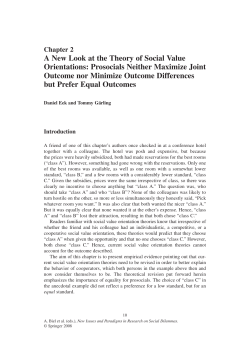 Prosocials Neither Maximize Joint Outcome nor Minimize Outcome