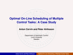 Optimal On-Line Scheduling of Multiple Control Tasks: A Case Study
