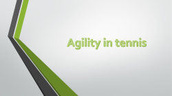 Agility in tennis What is agility?