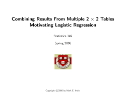 Combining Results from Multiple 2x2 Tables and Motivating Logistic