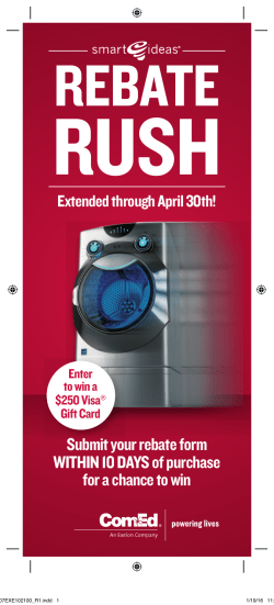 Submit your rebate form WITHIN 10 DAYS of purchase for a chance