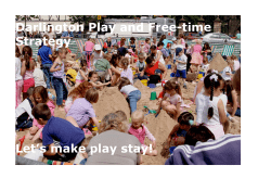 Darlington Play and Free-Time Strategy