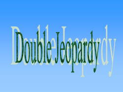 Final Jeopardy Review