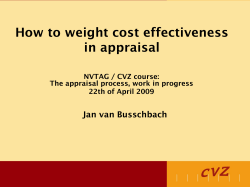The appraisal of cost effectiveness