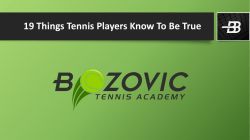 21 Things Tennis Players Know To Be€True