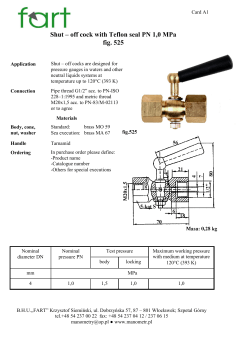 Shut &ndash; off cock with Teflon seal PN 1,0 MPa fig. 525