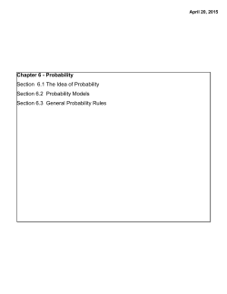 Chapter 6 - Probability Section 6.1 The Idea of Probability