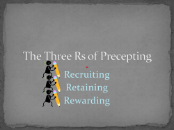 The Three Rs of Preceptors: Recruiting, Retaining, and Rewarding