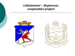 Lillehammer &ndash; Bujanovac cooperation project
