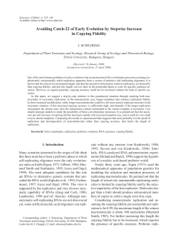 Avoiding Catch-22 of Early Evolution by Stepwise Increase in